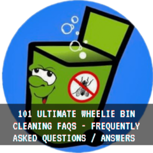 101-ultimate-Wheelie-bin-cleaning-services-frequently-asked-questions-answers-101-Faqs-